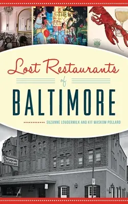 Restaurantes perdidos de Baltimore - Lost Restaurants of Baltimore