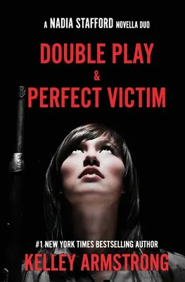 Víctima perfecta / Doble juego: dúo de novelas de Nadia Stafford - Perfect Victim / Double Play: Nadia Stafford novella duo