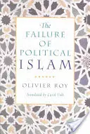 El fracaso del islam político - The Failure of Political Islam