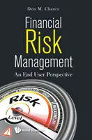 Gestión del riesgo financiero: Una perspectiva de usuario final - Financial Risk Management: An End User Perspective