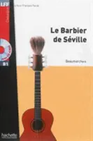 Le Barbier de Seville + CD Audio MP3: Le Barbier de Seville + CD Audio MP3 (Beaumarchais (Caron De) Pierre-Augustin)