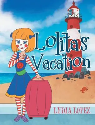 Las Vacaciones de Lolita - Lolita's Vacation