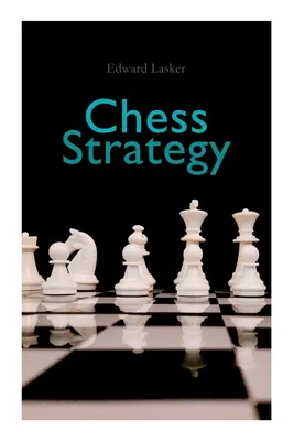 Estrategia del ajedrez - Chess Strategy
