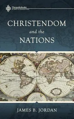 La cristiandad y las naciones - Christendom and the Nations