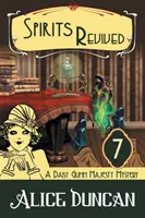 Espiritus Revividos (A Daisy Gumm Majesty Mystery, Book 7): Misterio Histórico - Spirits Revived (A Daisy Gumm Majesty Mystery, Book 7): Historical Cozy Mystery