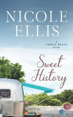 Dulce Historia: Un dulce romance de Candle Beach - Sweet History: A Candle Beach Sweet Romance