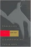 Porcelana y un lenguaje propio: dos obras de teatro - Porcelain and a Language of Their Own: Two Plays