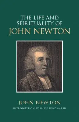 Vida y espiritualidad de John Newton - The Life and Spirituality of John Newton