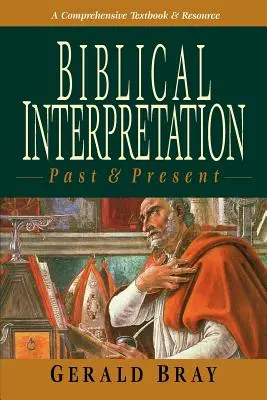 Interpretación bíblica: Pasado y presente - Biblical Interpretation: Past & Present