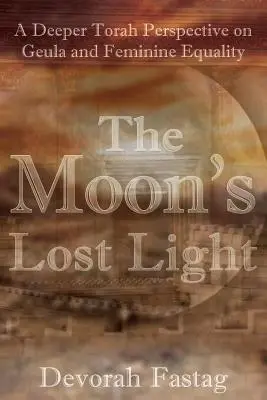 La luz perdida de la luna: Redención e igualdad femenina - The Moon's Lost Light: Redemption and Feminine Equality