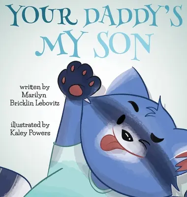 Tu papá es mi hijo - Your Daddy's My Son