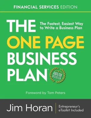 El Plan de Negocio de Una Página Edición Servicios Financieros: La forma más rápida y sencilla de redactar un plan de empresa - The One Page Business Plan Financial Services Edition: The Fastest, Easiest Way to Write a Business Plan!