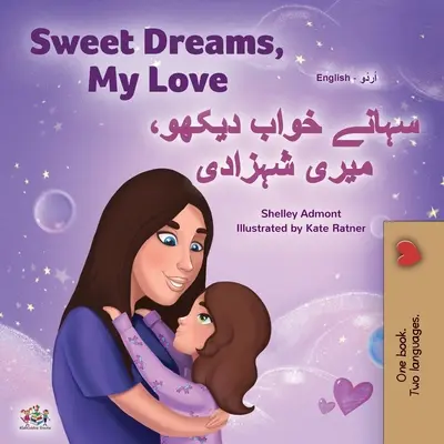 Sweet Dreams, My Love (Libro bilingüe inglés urdu para niños) - Sweet Dreams, My Love (English Urdu Bilingual Book for Kids)