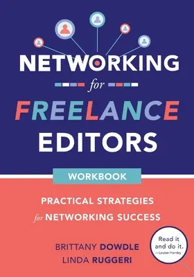 Red de contactos para redactores freelance: Estrategias prácticas para el éxito en la red de contactos - Networking for Freelance Editors: Practical Strategies for Networking Success