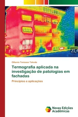 Termografía aplicada a la investigación de patologías en fachadas - Termografia aplicada na investigao de patologias em fachadas