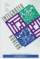 Coreano integrado: Avanzado 1 - Integrated Korean: Advanced 1