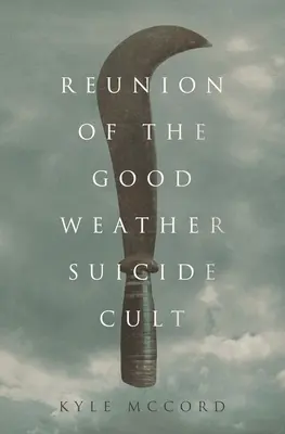 Reunión del culto al suicidio del buen tiempo - Reunion of the Good Weather Suicide Cult