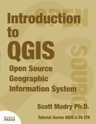 Introducción a QGIS: Sistema de información geográfica de código abierto - Introduction to QGIS: Open Source Geographic Information System