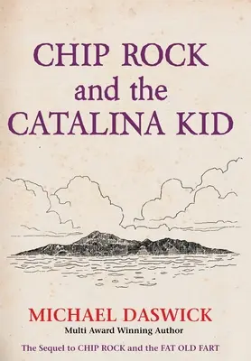 CHIP ROCK y EL NIÑO CATALINA - CHIP ROCK and THE CATALINA KID