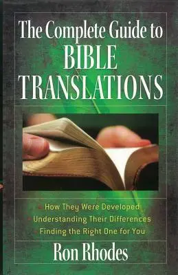 La guía completa de las traducciones de la Biblia: Cómo se desarrollaron - Entendiendo sus diferencias - Encontrando la correcta para usted - The Complete Guide to Bible Translations: How They Were Developed - Understanding Their Differences - Finding the Right One for You