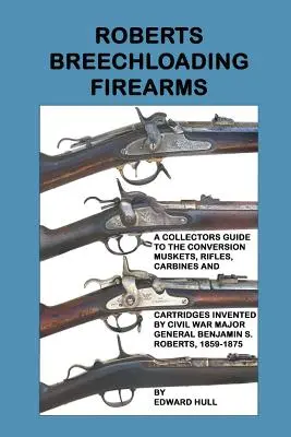 Roberts Breechloading Firearms