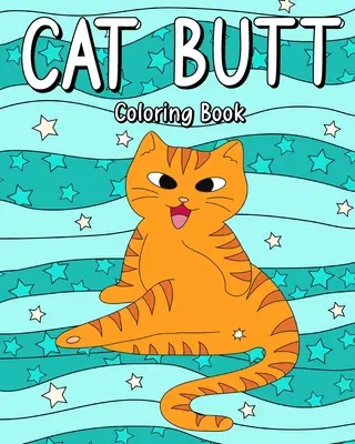 Libro para Colorear de Culo de Gato - Cat Butt Coloring Book