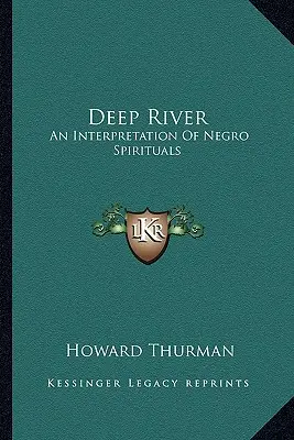 Deep River: Una interpretación de Negro Spirituals - Deep River: An Interpretation Of Negro Spirituals