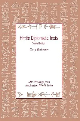 Textos diplomáticos hititas, segunda edición - Hittite Diplomatic Texts, Second Edition