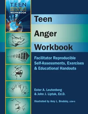 Teen Anger Workbook: Facilitator Reproducible Self-Assessments, Exercises & Educational Handouts (Libro de ejercicios sobre la ira de los adolescentes: autoevaluaciones, ejercicios y material educativo reproducibles por el facilitador) - Teen Anger Workbook: Facilitator Reproducible Self-Assessments, Exercises & Educational Handouts