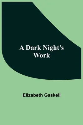 El trabajo de una noche oscura - A Dark Night'S Work