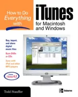 Cómo hacer de todo con iTunes para Macintosh y Windows - How to Do Everything with iTunes for Macintosh and Windows