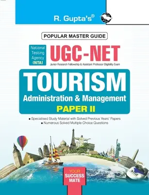 Ugc Net: Tourism-Administration and Management (Paper II) Exam Guide