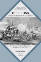 Decisiones de la campaña de Tullahoma: Las veintidós decisiones críticas que definieron la operación - Decisions of the Tullahoma Campaign: The Twenty-Two Critical Decisions That Defined the Operation