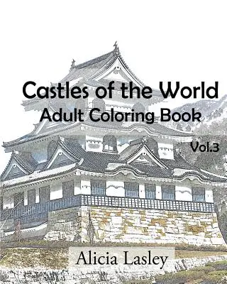 Castillos del Mundo: Libro para colorear Vol.3: Dibujos de castillos para colorear - Castles of the World: Adult Coloring Book Vol.3: Castle Sketches For Coloring