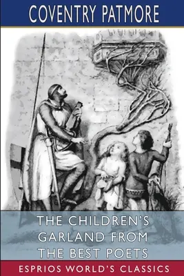 La guirnalda infantil de los mejores poetas (Esprios Clásicos) - The Children's Garland From the Best Poets (Esprios Classics)