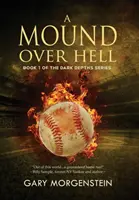 Un montículo sobre el infierno - A Mound Over Hell