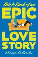 Una historia de amor épica - This Is Kind of an Epic Love Story