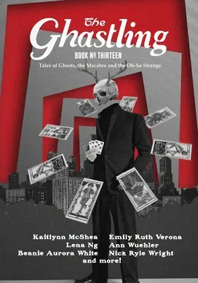 El Ghastling: Libro Trece - The Ghastling: Book Thirteen