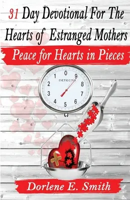 Devocional de 31 días para los corazones de madres separadas - 31 Day Devotional for the Hearts of Estranged Mothers