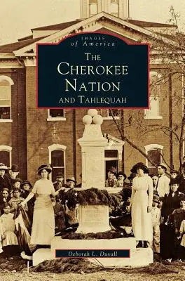 La Nación Cherokee y Tahlequah - Cherokee Nation and Tahlequah