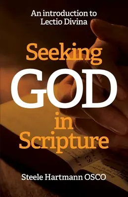 Buscando a Dios en las Escrituras: Introducción a la Lectio Divina - Seeking God in Scripture: An Introduction to Lectio Divina