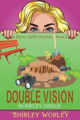 Doble visión en Ripley Grove (Un misterio en Ripley Grove, Libro 2): A Murder Mystery - Double Vision in Ripley Grove (A Ripley Grove Mystery, Book 2): A Murder Mystery
