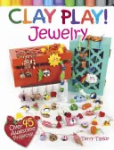 Jugar con plastilina Joyería - Clay Play! Jewelry
