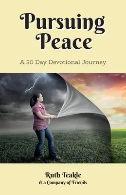 En busca de la paz: Un viaje devocional de 30 días - Pursuing Peace: A Thirty Day Devotional Journey