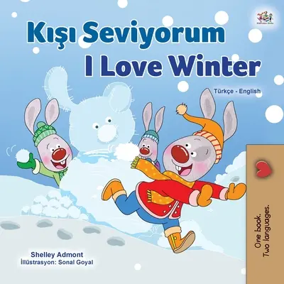 I Love Winter (Libro infantil bilingüe turco-inglés) - I Love Winter (Turkish English Bilingual Children's Book)