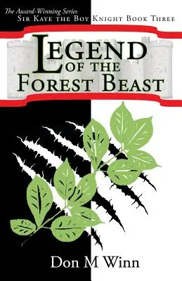 La leyenda de la bestia del bosque: Sir Kaye, el niño caballero, Libro 3 - Legend of the Forest Beast: Sir Kaye the Boy Knight Book 3