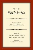 La Philokalia: Un texto clásico de la espiritualidad ortodoxa - The Philokalia: A Classic Text of Orthodox Spirituality