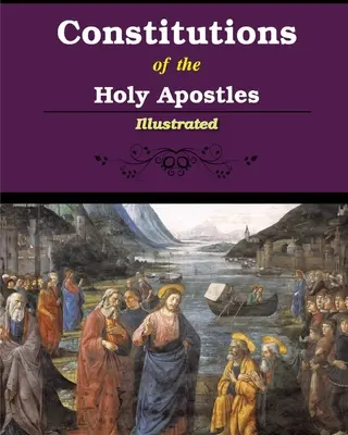 Constituciones de los Santos Apóstoles - Constitutions of the Holy Apostles