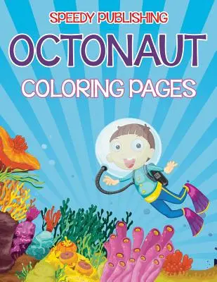 Páginas para colorear de Octonautas (Edición Bajo el Mar) - Octonaut Coloring Pages (Under the Sea Edition)