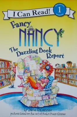 Fancy Nancy: El deslumbrante informe del libro - Fancy Nancy: The Dazzling Book Report